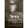 Lossberg's War: The World War I Memoirs of a German Chief of Staff