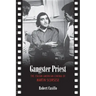 Gangster Priest: The Italian American Cinema of Martin Scorsese
