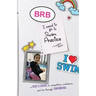 Brb, I Need to Go to Swim Practice: A Girl's Guide to Competetion, Confidence, and Fun Through Swimming