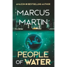 People of Water: A Sci-Fi Thriller of Near Future Eco-Fiction