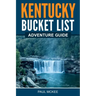 Kentucky Bucket List Adventure Guide