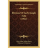 Rhymes Of Early Jungle Folk (1922)