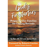 God's Firestarters: Preparing Our Families for Coming Revivals