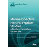 Marine Bioactive Natural Product Studies-A Southern Hemisphere Perspective