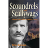 Scoundrels and Scallywags: Characters from Alberta's Past