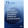 Advances in Computer Simulation Studies on Crystal Growth