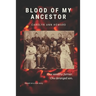 Blood of My Ancestor