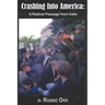 Crashing Into America: A Radical Passage From India