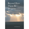 Beyond Here There Be Dragons: Navigating the uncharted waters of grief