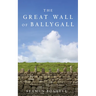 The Great Wall of Ballygall