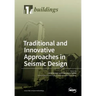 Traditional and Innovative Approaches in Seismic Engineering