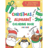 Christmas Alphabet Coloring Book for Kids: Color and Learn the Alphabet - A BONUS Christmas Coloring Board Game Inside
