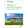 Project Management: Integrating Methodologies and Behaviors