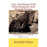 Lost Dutchman Gold Mine Research And Related Stories Volume 2 B&W edition: Black And White Edition