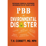 Pbb: Michigan Chemical Poisoning Reverberates 50 Years Later