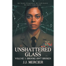 Unshattered Glass: Volume 1: Brooke Isn't Broken