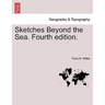 Sketches Beyond the Sea. Fourth Edition.