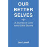 Our Better Selves: A Journey of Love Amid Life's Storms