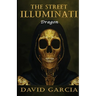 The Street Illuminati: Dragon