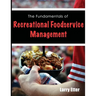 The Fundamentals of Recreational Foodservice Management