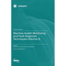 Machine Health Monitoring and Fault Diagnosis Techniques (Volume II)