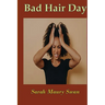 Bad Hair Day