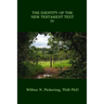 The Identity of the New Testament Text IV