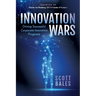 Innovation Wars: Driving Successful Corporate Innovation Programs
