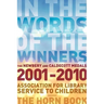 In the Words of the Winners: The Newbery and Caldecott Medals 2001-2010