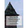 Death By Association: Vol 1 Retaliation Vol 2 Deception