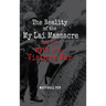 The Reality of the My Lai Massacre and the Myth of the Vietnam War