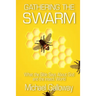 Gathering the Swarm: What the Bible Says About God and the Insect World