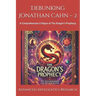 Debunking Jonathan Cahn - 2: A Comprehensive Critique of The Dragon's Prophecy