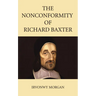The Nonconformity of Richard Baxter