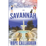 Secrets in Savannah: A Made in Savannah Cozy Mystery Novel