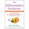 The Inflammation Syndrome: Your Nutrition Plan for Great Health, Weight Loss, and Pain-Free Living
