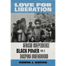 Love for Liberation: African Independence, Black Power, and a Diaspora Underground