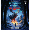 The Nearly True Adventures of Carayak and the Red Bearded Man
