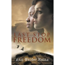 Last Stop Freedom