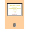 Muscogee County, Georgia Superior Court Minutes, 1838-1840. Volume #1 - part 1