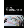 Vital Resonances: Encountering Film with Varda, Haneke and Nancy