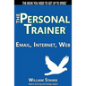 Email, Internet, Web: The Personal Trainer