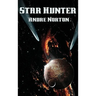 Star Hunter: A Positronic Book