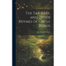 The Tar-Baby, and Other Rhymes of Uncle Remus