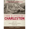 The Battle of Charleston and the 1862 Kanawha Valley Campaign