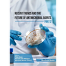 Recent Trends and The Future of Antimicrobial Agents - Part 2