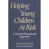 Helping Young Children at Risk: A Psycho-Educational Approach