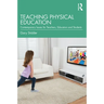Teaching Physical Education: Contemporary Issues for Teachers, Educators and Students
