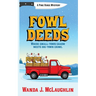 Fowl Deeds: A Pine Ridge Mystery
