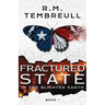 Fractured State in the Blighted Earth (Book I)